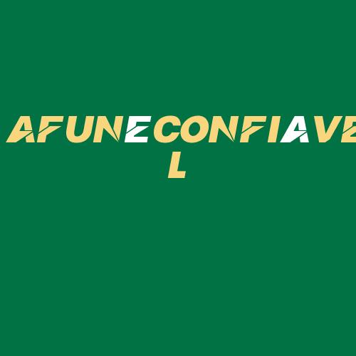 Logo da AFUNéCONFIáVEL