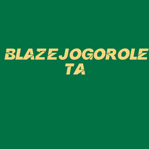 Logo da BLAZEJOGOROLETA